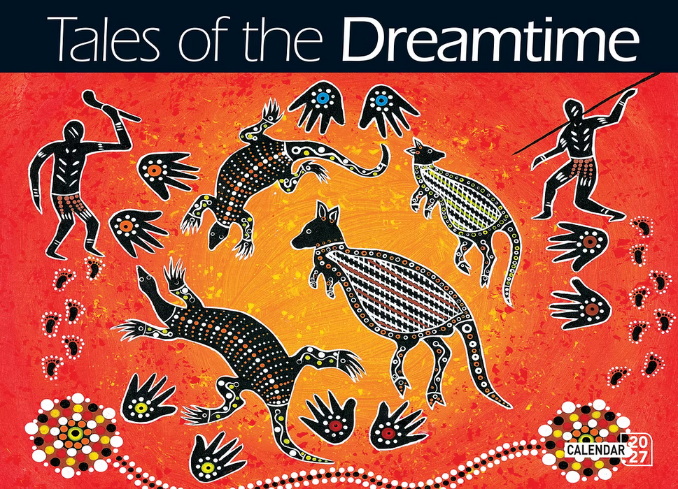 2027 TALES OF THE DREAMTIME CALENDAR