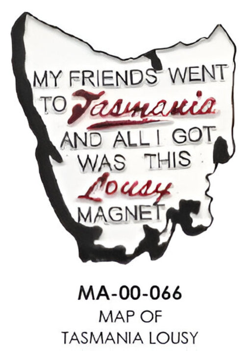 MAGNET TASMANIA LOUSY
