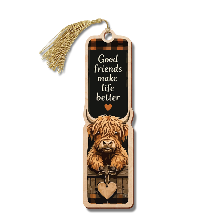 Good friends make life better bookmark
